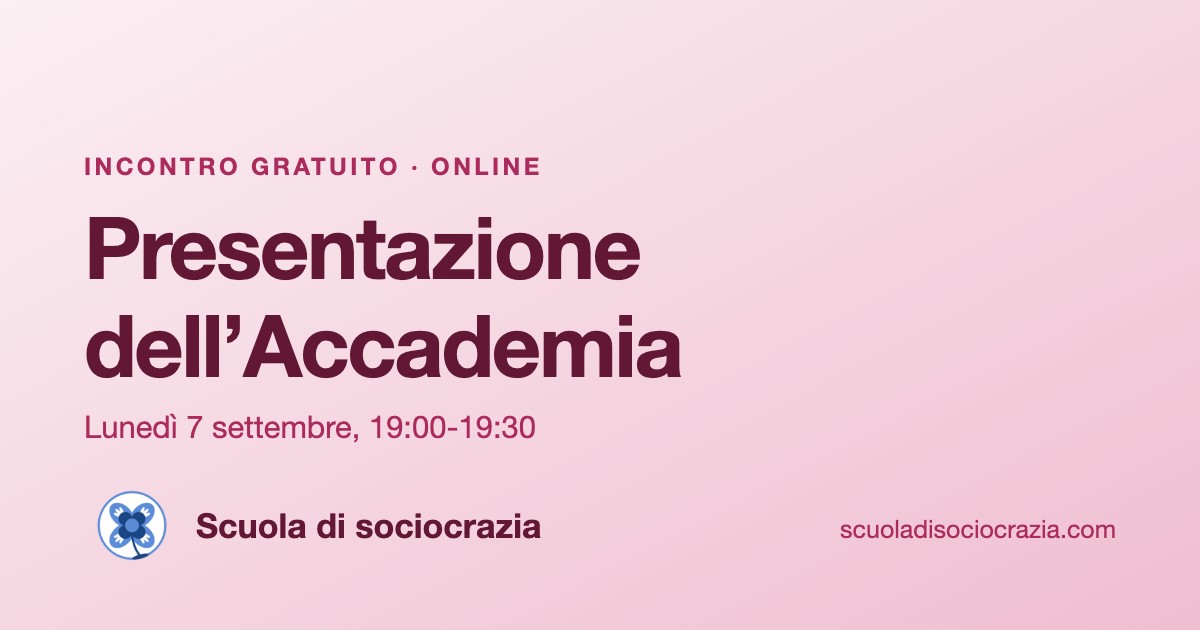 Presentazione dell’Accademia di sociocrazia, lunedì 7 settembre, 19:00-19:30, online, gratuita